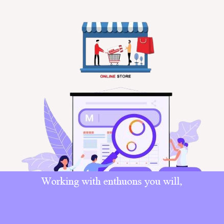 Working With Enthuons You Will